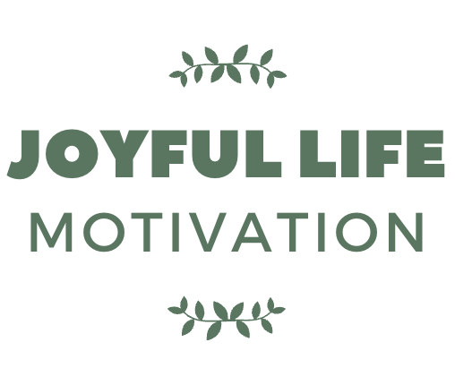 Joyful Life Motivation